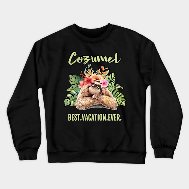 Cozumel Best Vacation Ever Souvenir Gift Crewneck Sweatshirt by grendelfly73